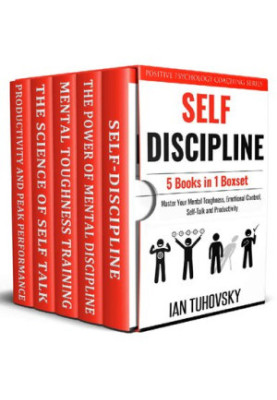 Self Discipline: 5 Books in 1: Master Your Mental Toughness, Emotional Control, Self-Talk and Productivity