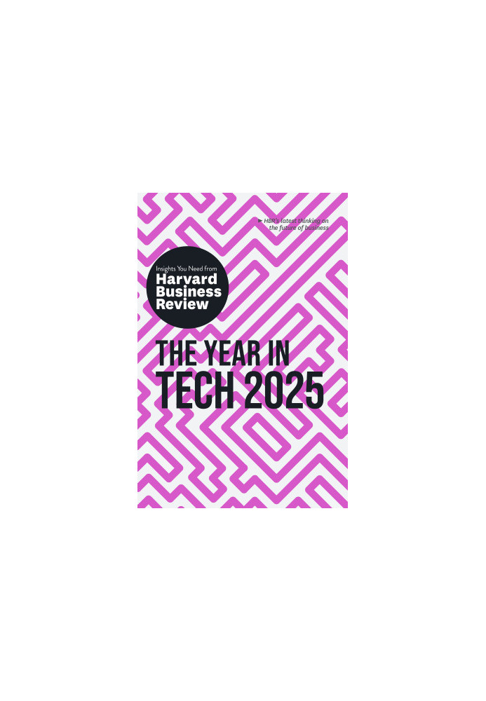 The Year in Tech, 2025: The Insights You Need from Harvard Business Review