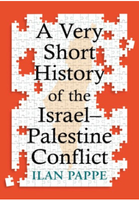A Very Short History of the Israel–Palestine Conflict