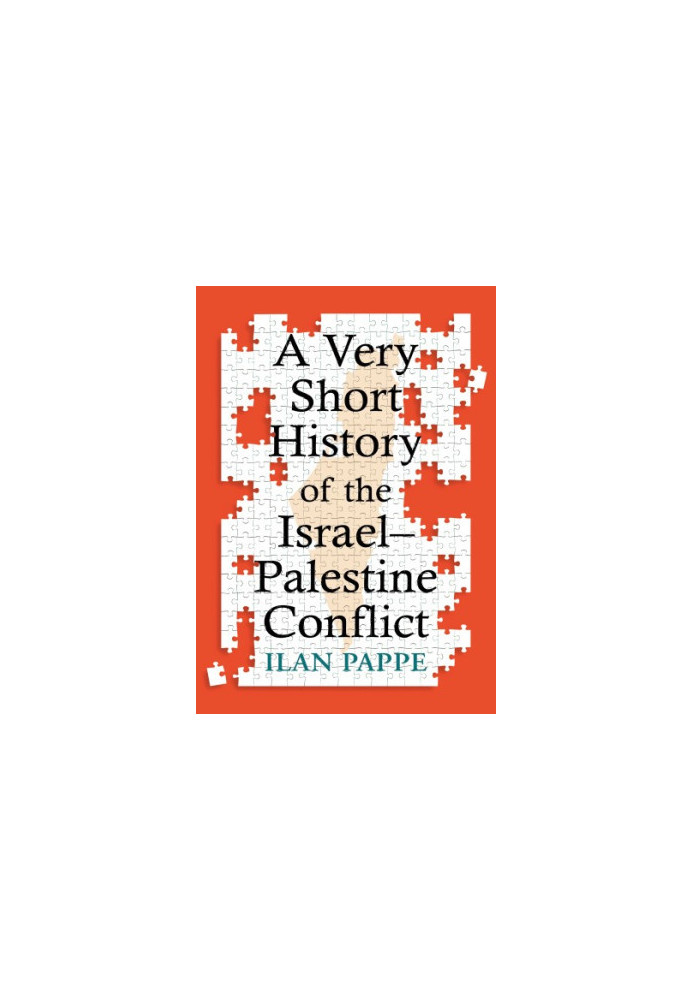 A Very Short History of the Israel–Palestine Conflict