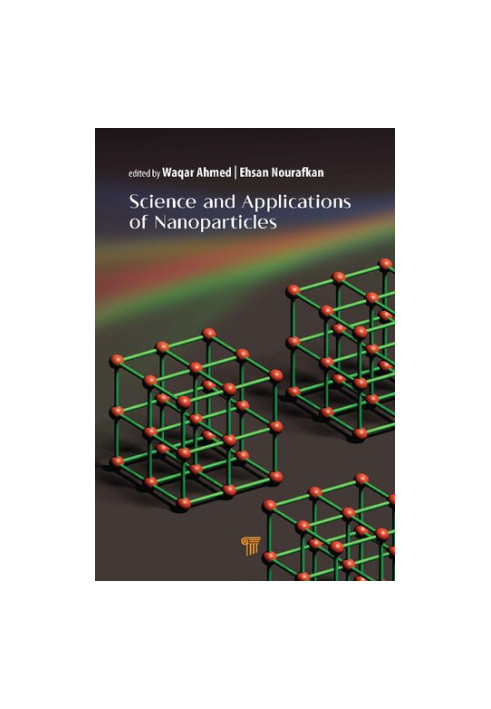 Science and Applications of Nanoparticles