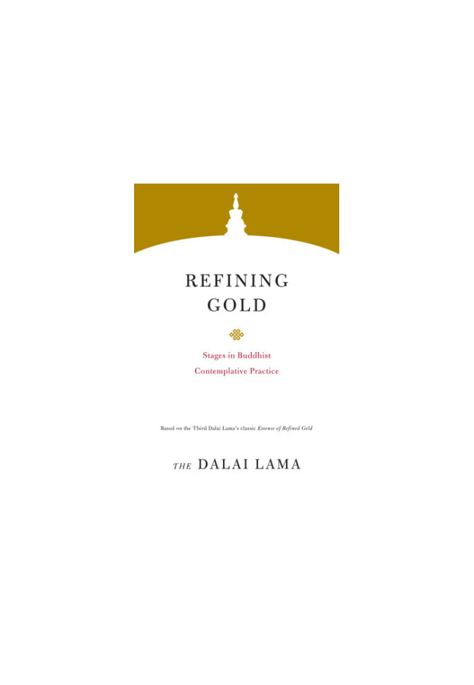 Refining Gold: Stages in Buddhist Contemplative Practice