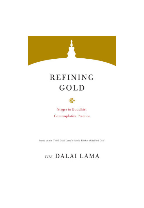 Refining Gold: Stages in Buddhist Contemplative Practice