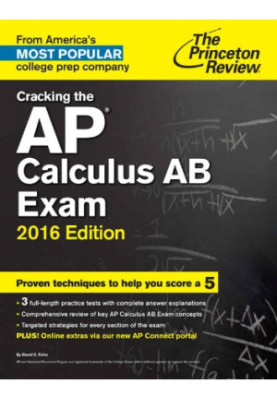 Cracking the AP Calculus AB Exam, 2016 Edition