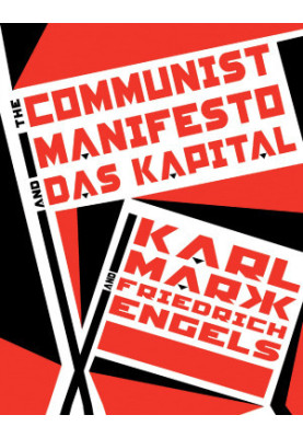 The Communist Manifesto and Das Kapital