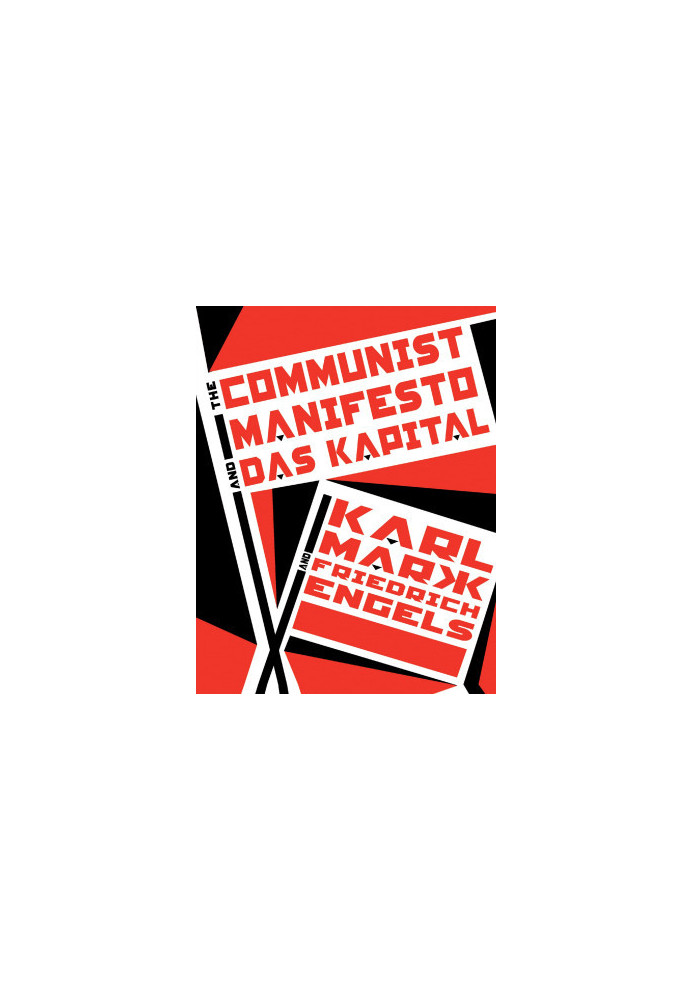 The Communist Manifesto and Das Kapital
