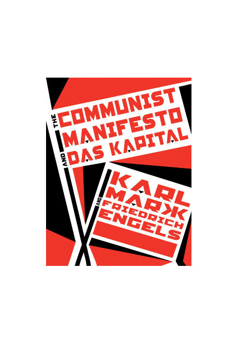 The Communist Manifesto and Das Kapital