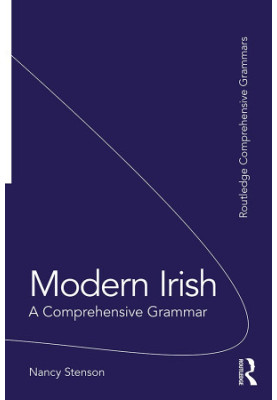 Modern Irish A Comprehensive Grammar First Edition