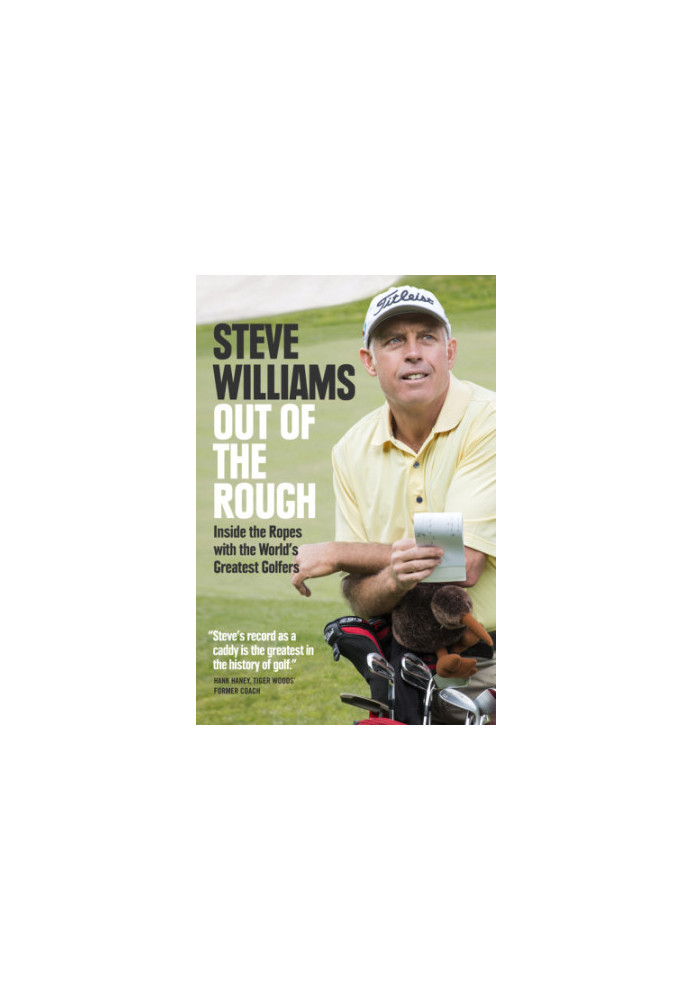 Out of the rough: inside the ropes with the world's greatest golfers