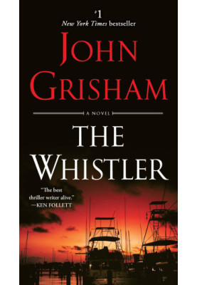 The Whistler: A Novel