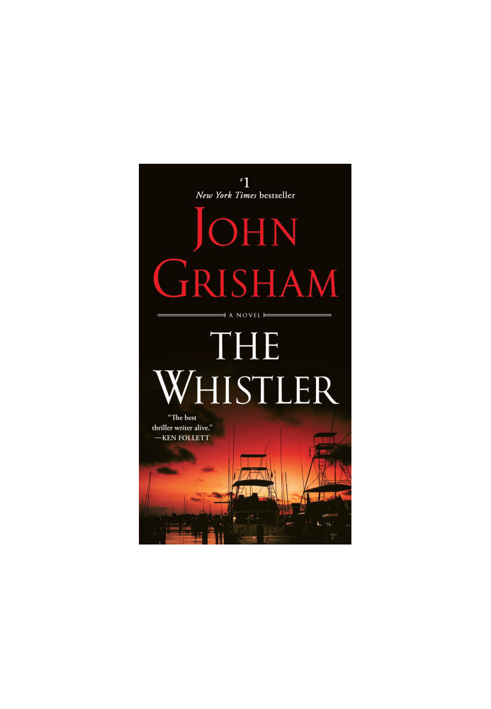 The Whistler: A Novel