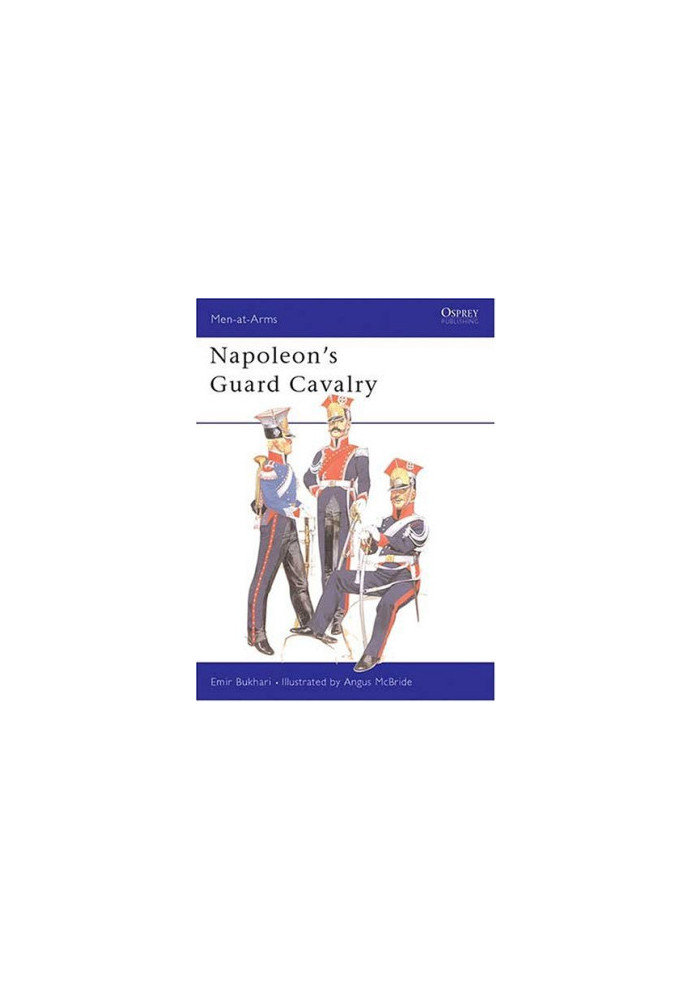 Napoleon's Guard Cavalry
