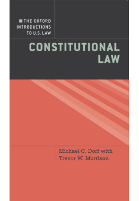 The Oxford Introductions to U.S. Law: Constitutional Law