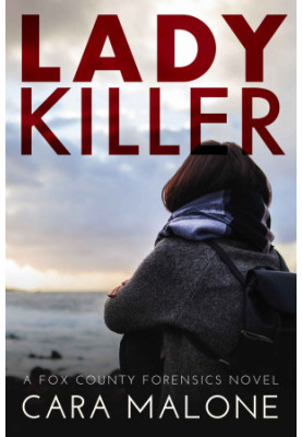 Lady Killer: A Fox County Forensics Novel