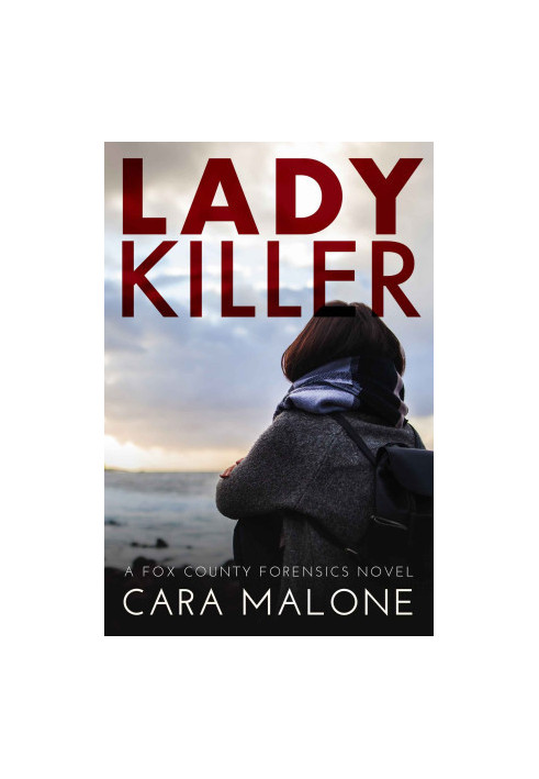 Lady Killer: A Fox County Forensics Novel