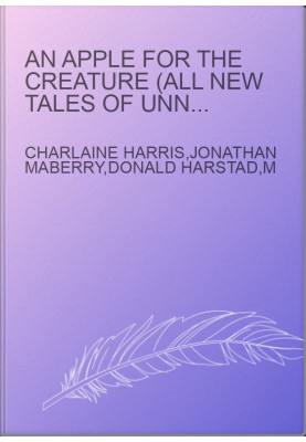 An Apple for the Creature (All New Tales of Unnatural Education)