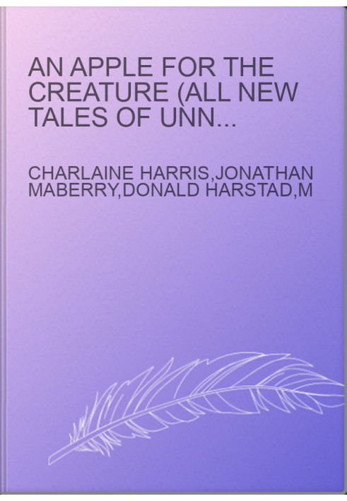 An Apple for the Creature (All New Tales of Unnatural Education)