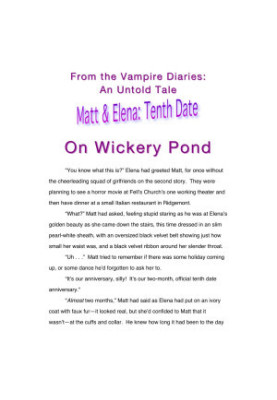 The Vampire Diaries 0.2- Matt and Elena: Tenth Date on Wickery Pond