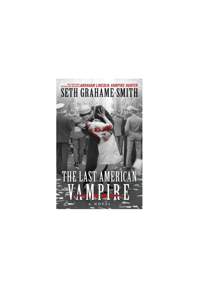The Last American Vampire (Abraham Lincoln: Vampire Hunter 2)