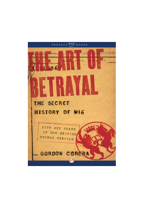 [The Art of Betrayal 01] • The Secret History of MI6- Life and Death in the British Secret Service