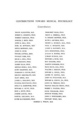 Contributions toward medical psychology: Theory and psychodiagnostic methods Vol 1.