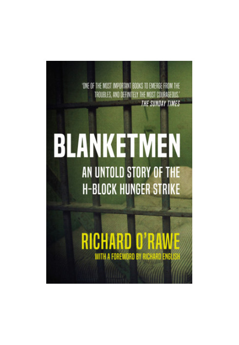 Blanketmen: An Untold Story of the H-Block Hunger Strike