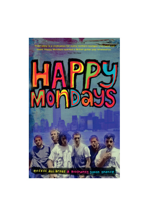 Happy Mondays: excess all areas