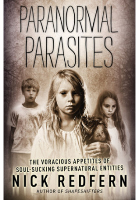 Paranormal Parasites: The Voracious Appetites of Soul-Sucking Supernatural Entities