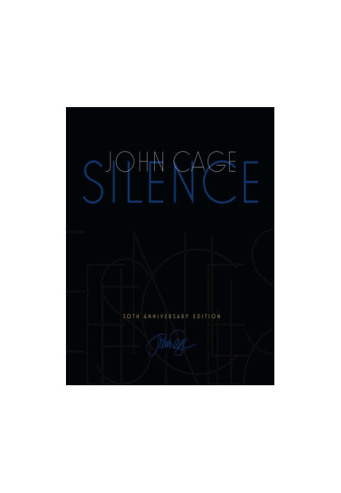 Silence: Lectures and Writings