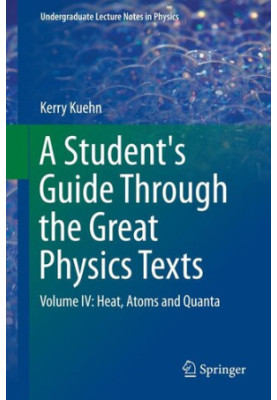 A Student's Guide Through the Great Physics Texts