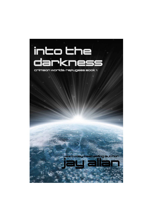 Into the Darkness - Crimson Worlds Refugees 0I
