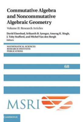 Commutative Algebra and Noncommutative Algebraic Geometry: Volume 2, Research Articles