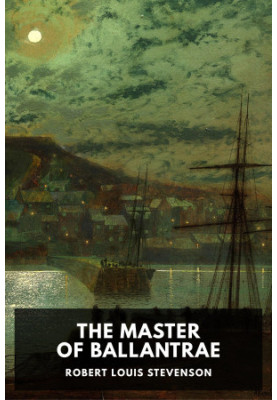 The Master of Ballantrae: A Winter’s Tale