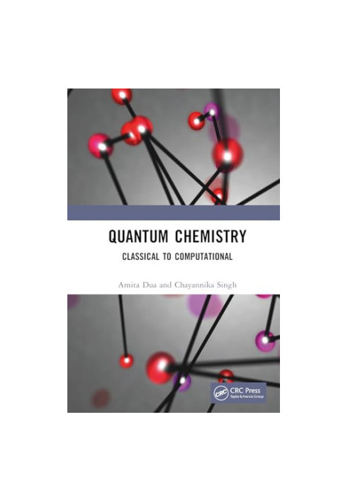 Quantum Chemistry: Classical to Computational