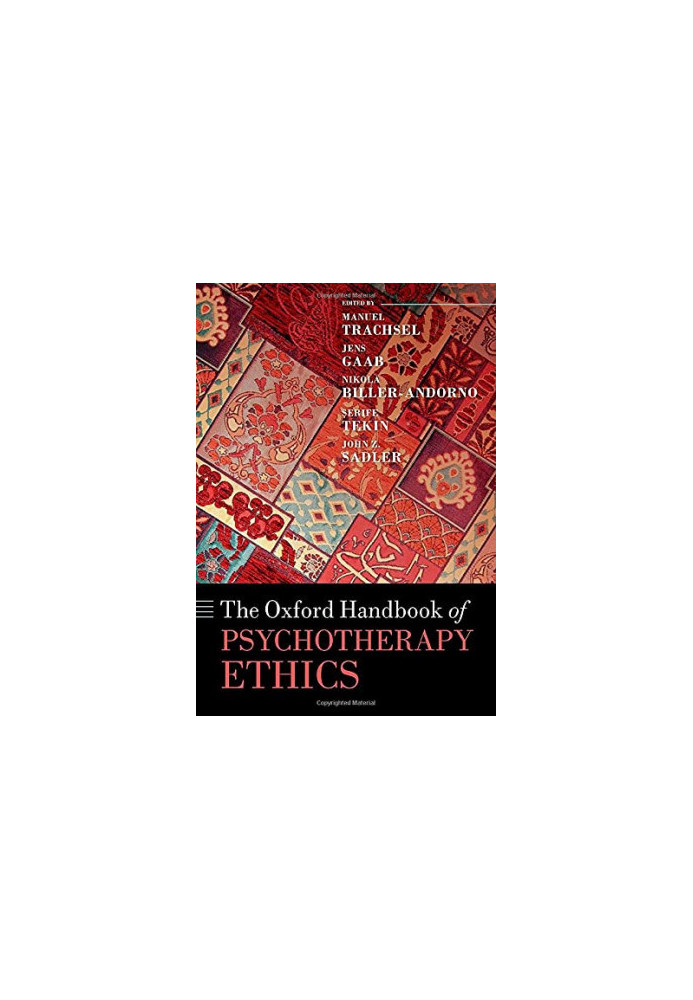 The Oxford Handbook of Psychotherapy Ethics