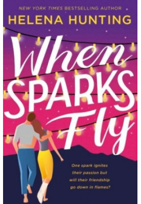 When Sparks Fly