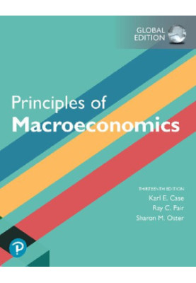 Principles of Macroeconomics, Global Edition, 13th Edition