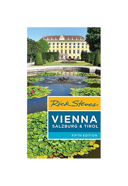 Rick Steves Vienna, Salzburg & Tirol