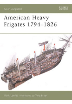 American Heavy Frigates 1794–1826