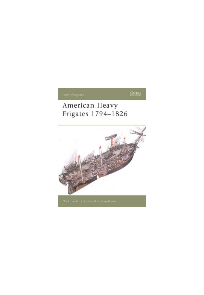 American Heavy Frigates 1794–1826