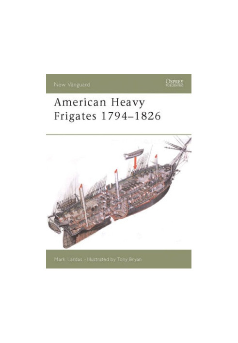 American Heavy Frigates 1794–1826