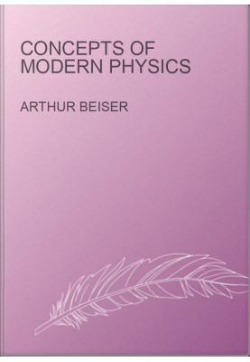 Concepts of Modern Physics