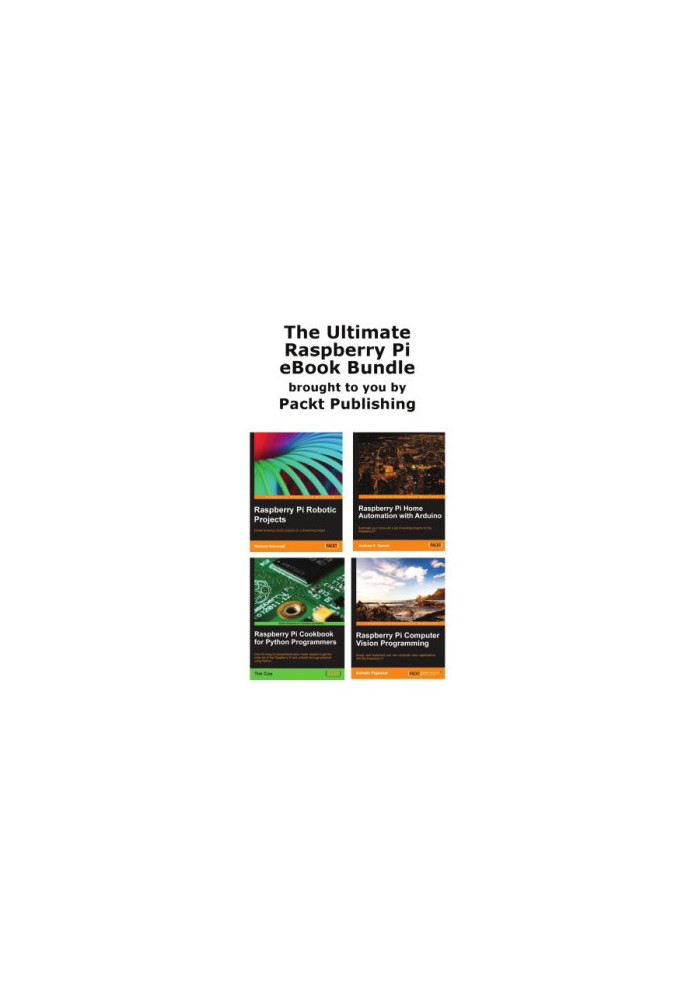 The Ultimate Raspberry Pi eBook Bundle [4 books in 1]