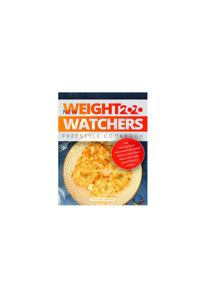 New Weight Watchers Freestyle Cookbook 2020