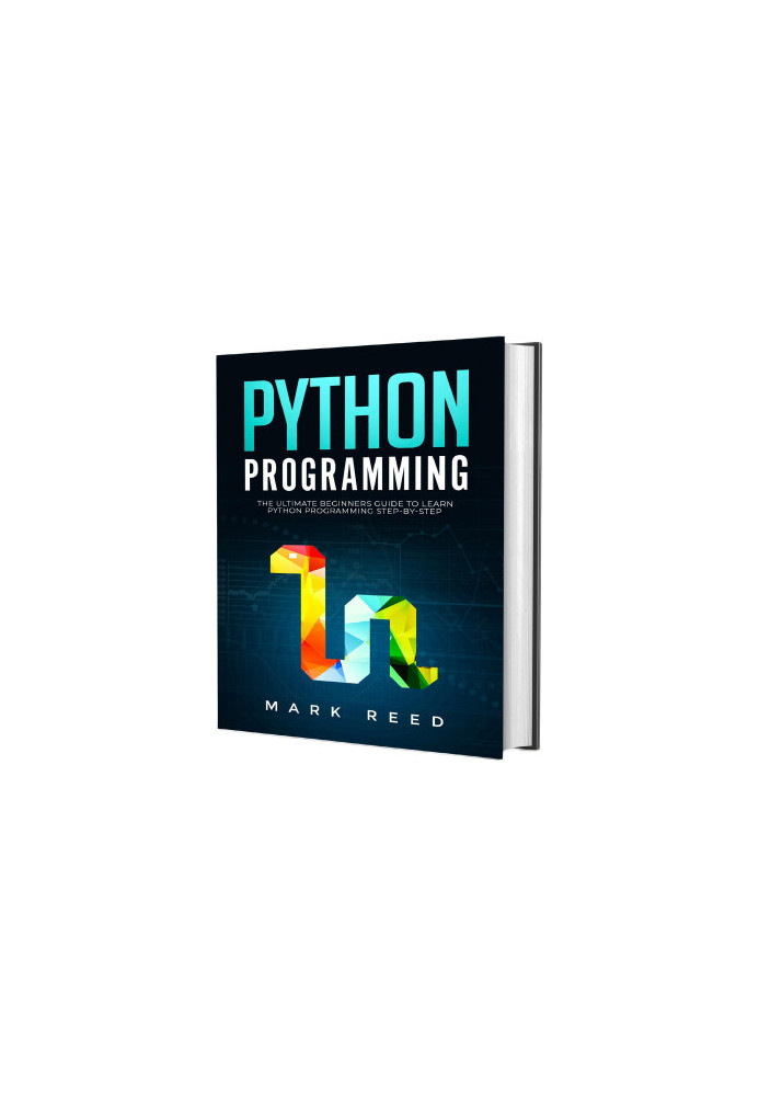 Python Programming: The Ultimate Beginners Guide to Master Python Programming Step-By-Step with Practical Exercises