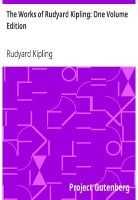 The Works of Rudyard Kipling: One Volume Edition