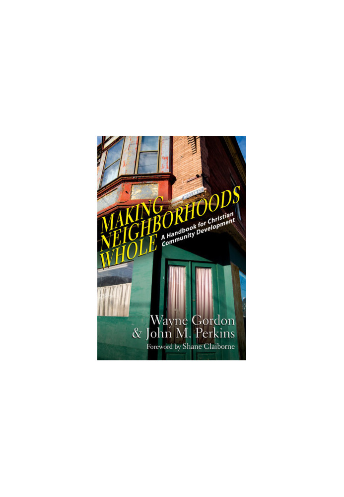 Making Neighborhoods Whole