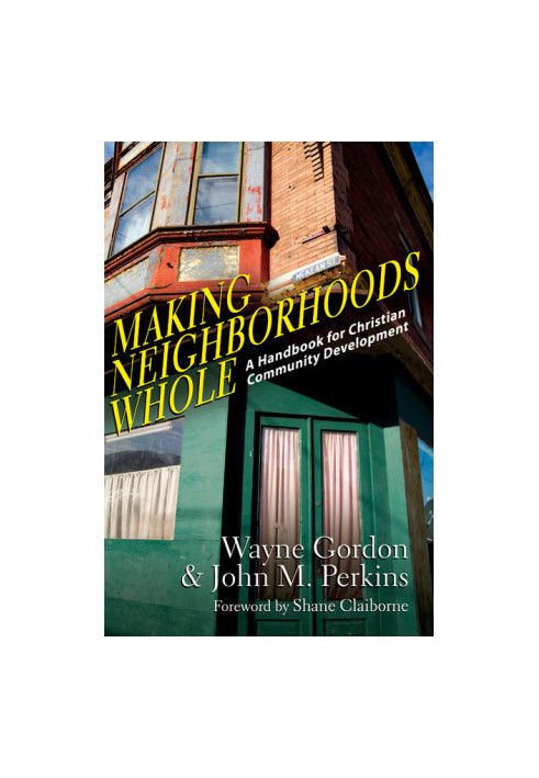 Making Neighborhoods Whole