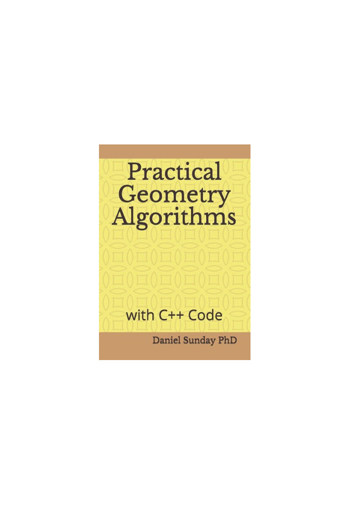 Practical Geometry Algorithms: With C++ Code