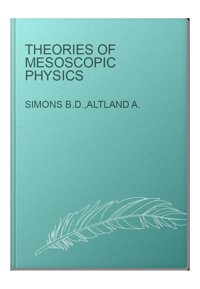 Theories of Mesoscopic Physics
